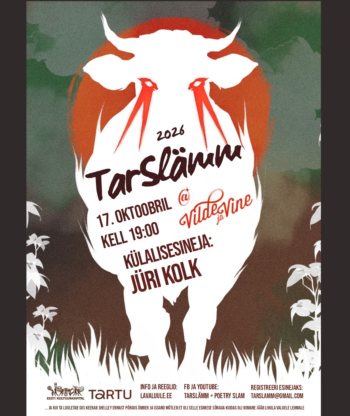 TarSlämmi hooaja IV ja viimane eelvoor! Tulge kohale ja veetke suurepärane õhtu luulele kaasa elades! L, 17. oktoobril kell 19:00 Vildes ja Vines Külalisesineja